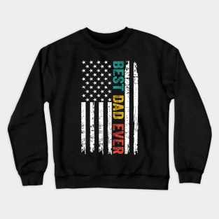 Best Dad Ever Crewneck Sweatshirt